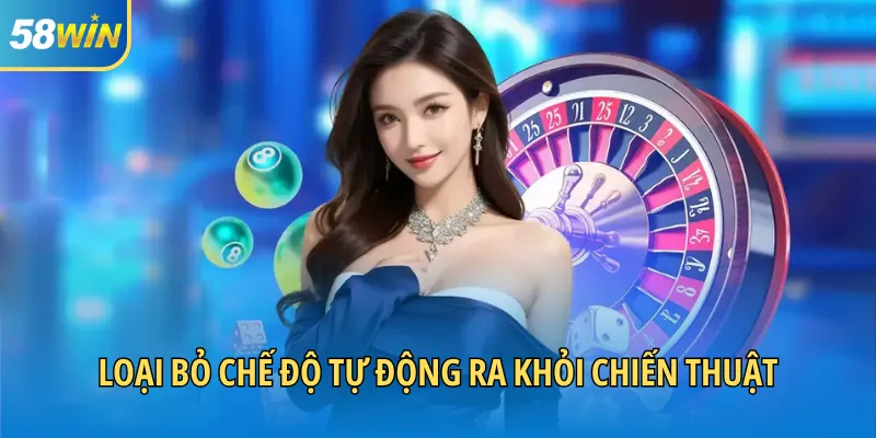 Loại bỏ chế độ tự động ra khỏi chiến thuật