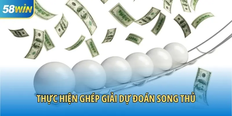 Thực hiện ghép giải dự đoán song thủ