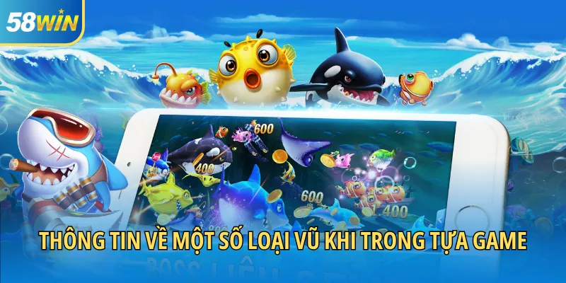 Thông tin về một số loại vũ khi trong tựa game